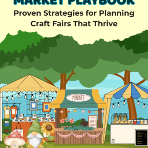 The Handmade Market Playbook: Proven Strategies for Planning Craft Fairs That Thrive